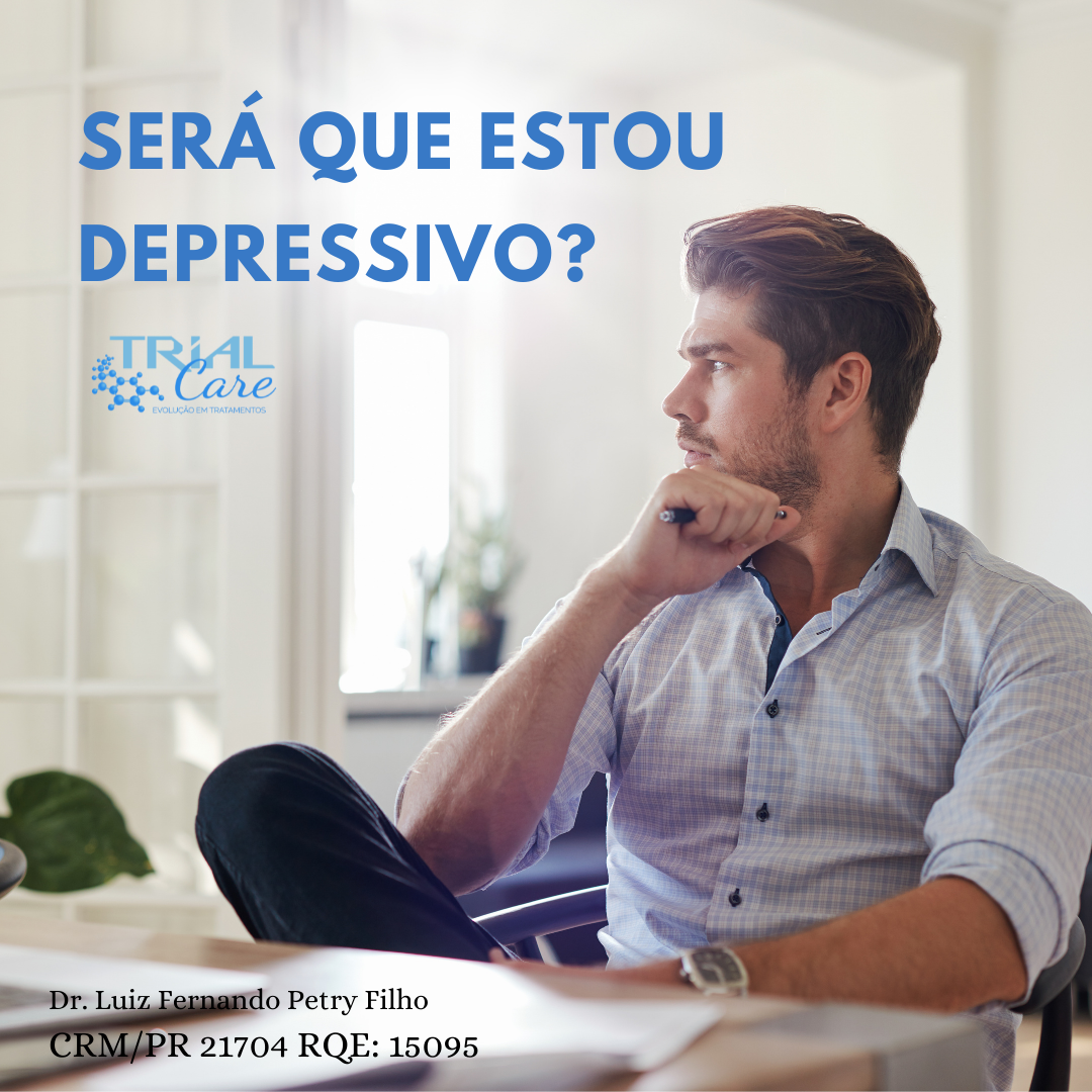 Será que estou depressivo Trialcare Tratamentos