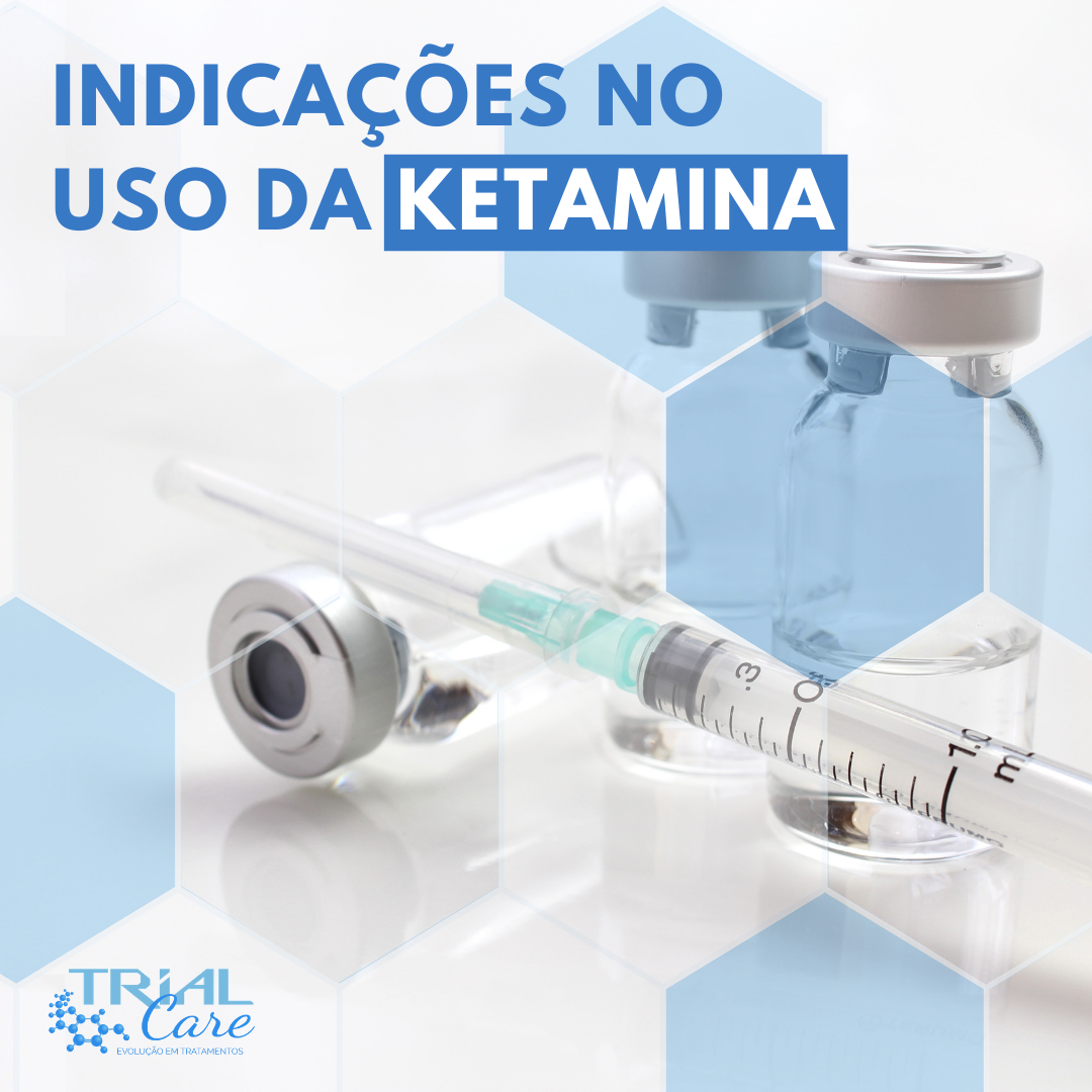 Indica Es No Uso Da Ketamina Trialcare Tratamentos Blog